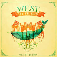 West My Friend